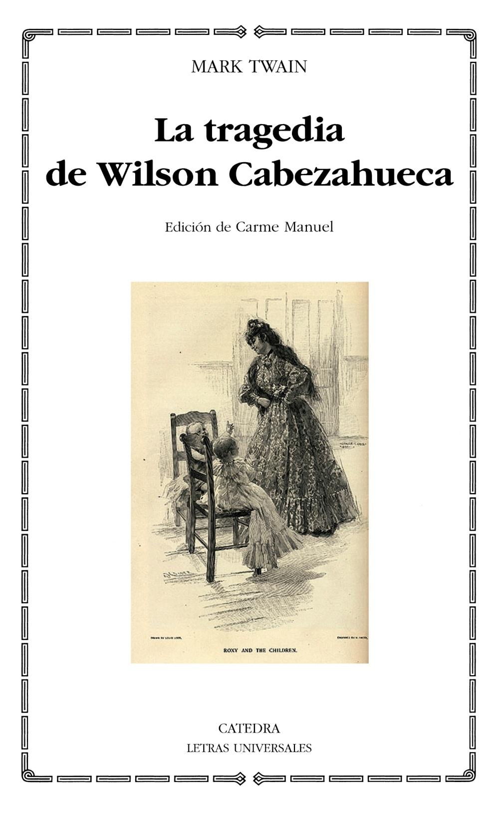 La tragedia de Wilson Cabezahueca. La tragedia de Wilson Cabezahueca.