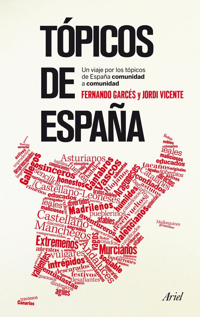Tópicos de España "Una Revisión de los Tópicos Españoles Comunidad a Comunidad"