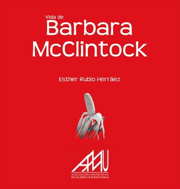 Vida de Barbara Macclintock. 