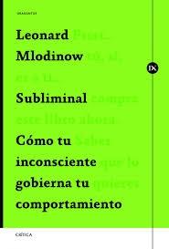 Subliminal "Cómo tu Inconsciente Gobierna tu Cumportamiento". 