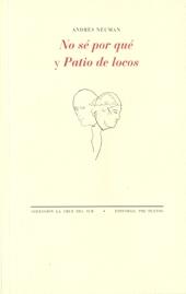 No sé por que ; Patio de Locos. No sé por que ; Patio de Locos.