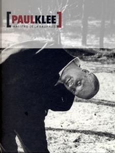 Paul Klee. "Maestro de la Bauhaus."