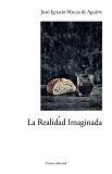 La realidad imaginada. La realidad imaginada.