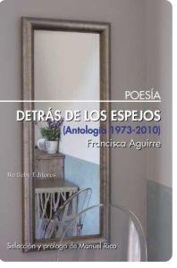 Detrás de los Espejos "Antología 1973-2010"