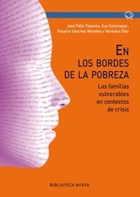 EN LOS BORDES DE LA POBREZA "Las familias vulnerables en contextos de crisis"