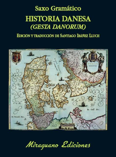 Historia Danesa (Gesta Danorum) "Libros I-Ix"