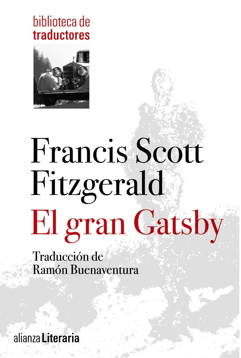 El Gran Gatsby "Traducción de Ramón Buenaventura". 