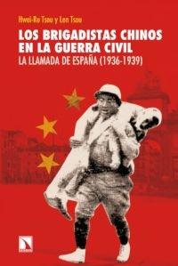 LOS BRIGADISTAS CHINOS EN LA GUERRA CIVIL "La llamada de España (1936-1939)"