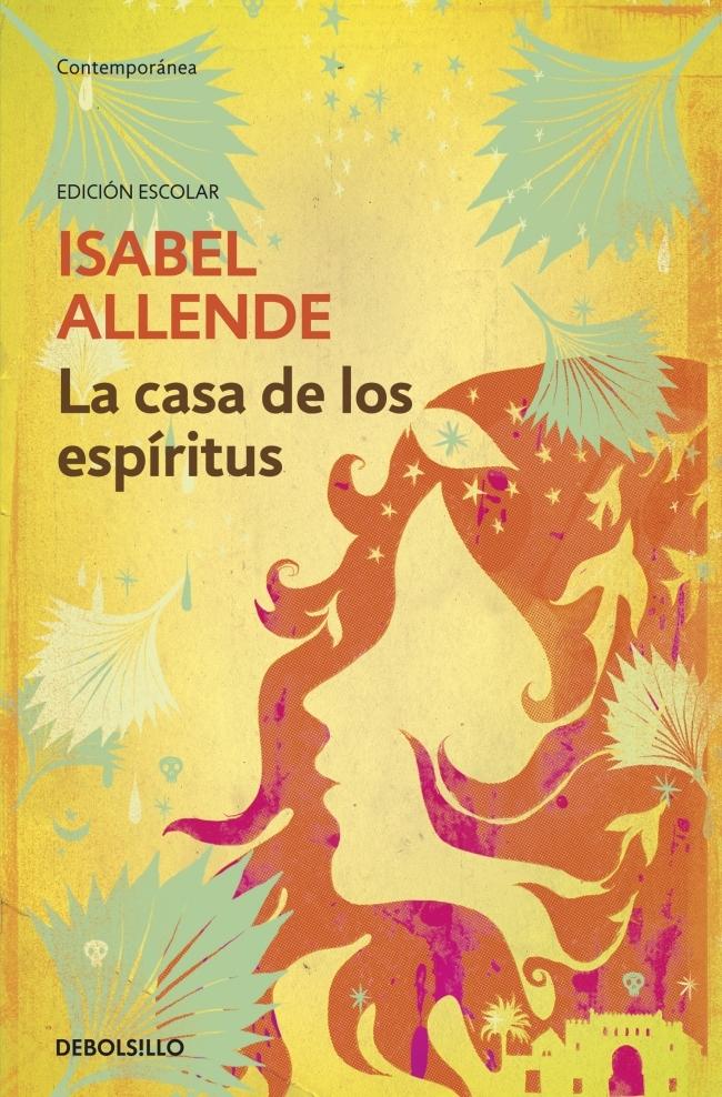 La Casa de los Espíritus (Ed. Escolar) "Edición Escolar"