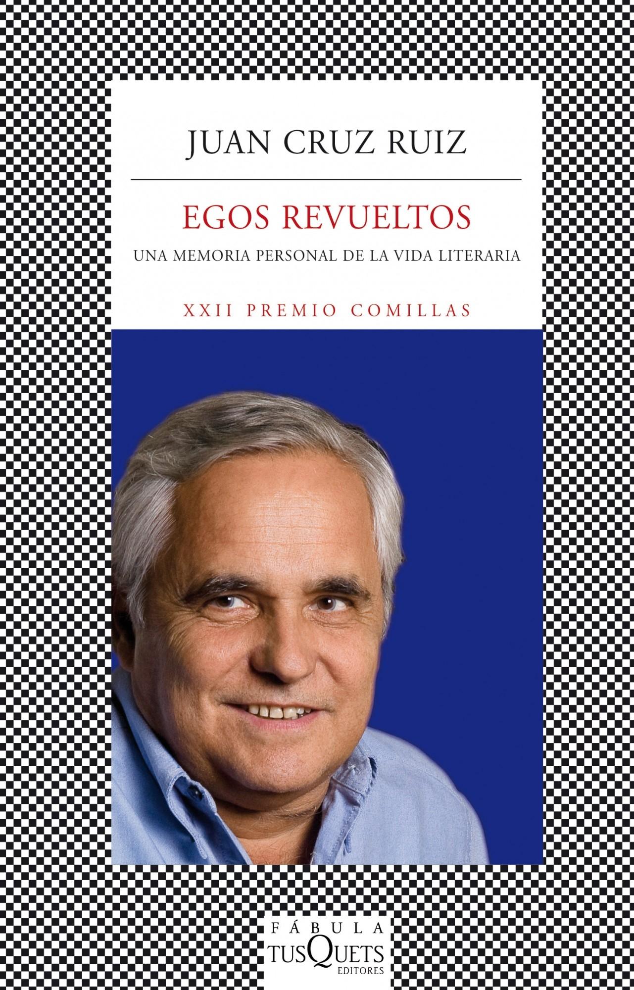 Egos Revueltos "Una Memoria Personal de la Vida Literaria"