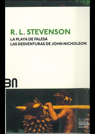 La playa de Falesá / Las desventuras de John Nicholson. 