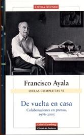 Obras Completas Vi "De Vuelta en Casa, Colaboraciones en Prensa 1976-2005". 