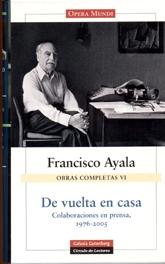 Obras Completas Vi "De Vuelta en Casa, Colaboraciones en Prensa 1976-2005". Obras Completas Vi "De Vuelta en Casa, Colaboraciones en Prensa 1976-2005".