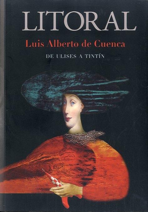 Revista Litoral Nº255. Luis Alberto de Cuenca "De Ulises a Tintín". 