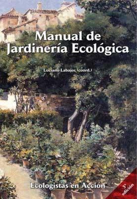 MANUAL DE JARDINERIA ECOLOGICA. 