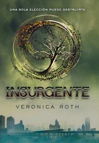 Insurgente. Insurgente.