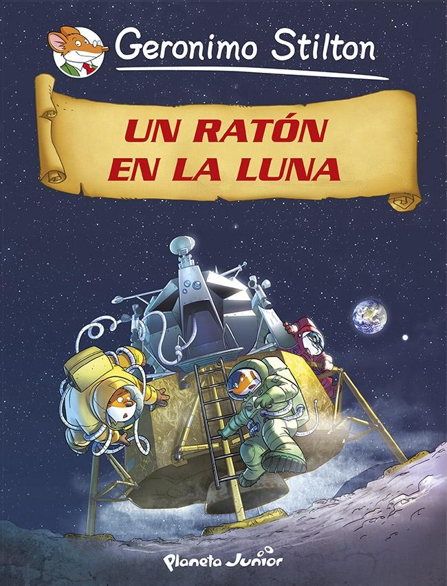 Un Ratón en la Luna "Cómic Geronimo Stilton 14". 