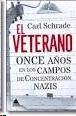 El Veterano "Once Años en los Campos de Concentración Nazis"