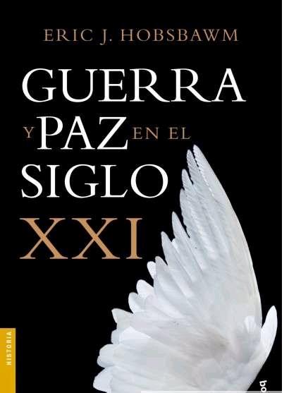 Guerra y Paz en el Siglo Xxi. 