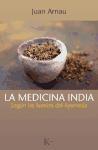 La medicina india "Según las fuentes del Ayurveda"