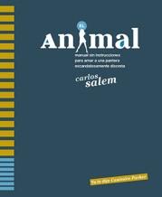 El Animal "Manual de Instrucciones para Amar a una Pantera Escandalosament"