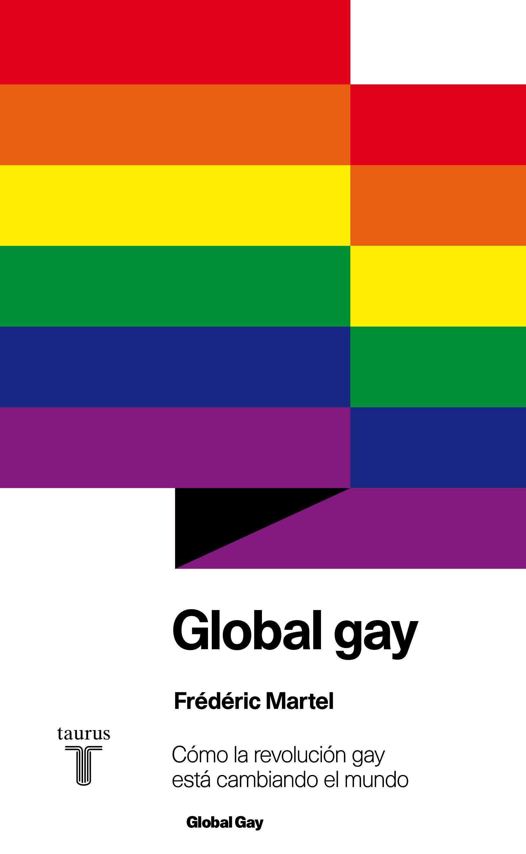 Global Gay "Cómo la Revolución Gay Está Cambiando el Mundo". 