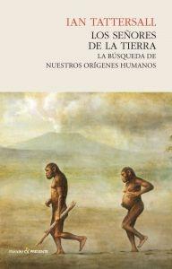 Los Señores de la Tierra "Búsqueda de Nuestros Orígenes Humanos"