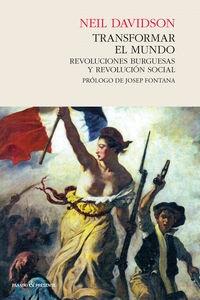Transformar el Mundo "Revoluciones Burguesas y Revolución Social"