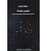 Echado a Perder (Ix Premio Internacional de Poesía Generación del 27). 