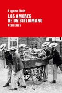 Los Amores de un Bibliómano. 