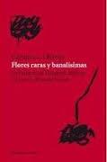 Flores raras y banalísimas "Historia de Elizabeth Bishop y Lota de Macedo Soares". 