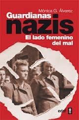 Guardianas Nazis "El lado femenino del mal"