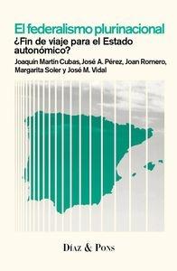El Federalismo Plurinacional "Fínde Viaje para el Estado Autonómico?"