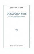 La palabra sabe "y otros ensayos de poesía"