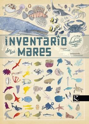 Librería Rafael Alberti: Inventario ilustrado de los mares | ALADJIDI,  VIRGINIE | FAKTORIA K DE LIBROS |