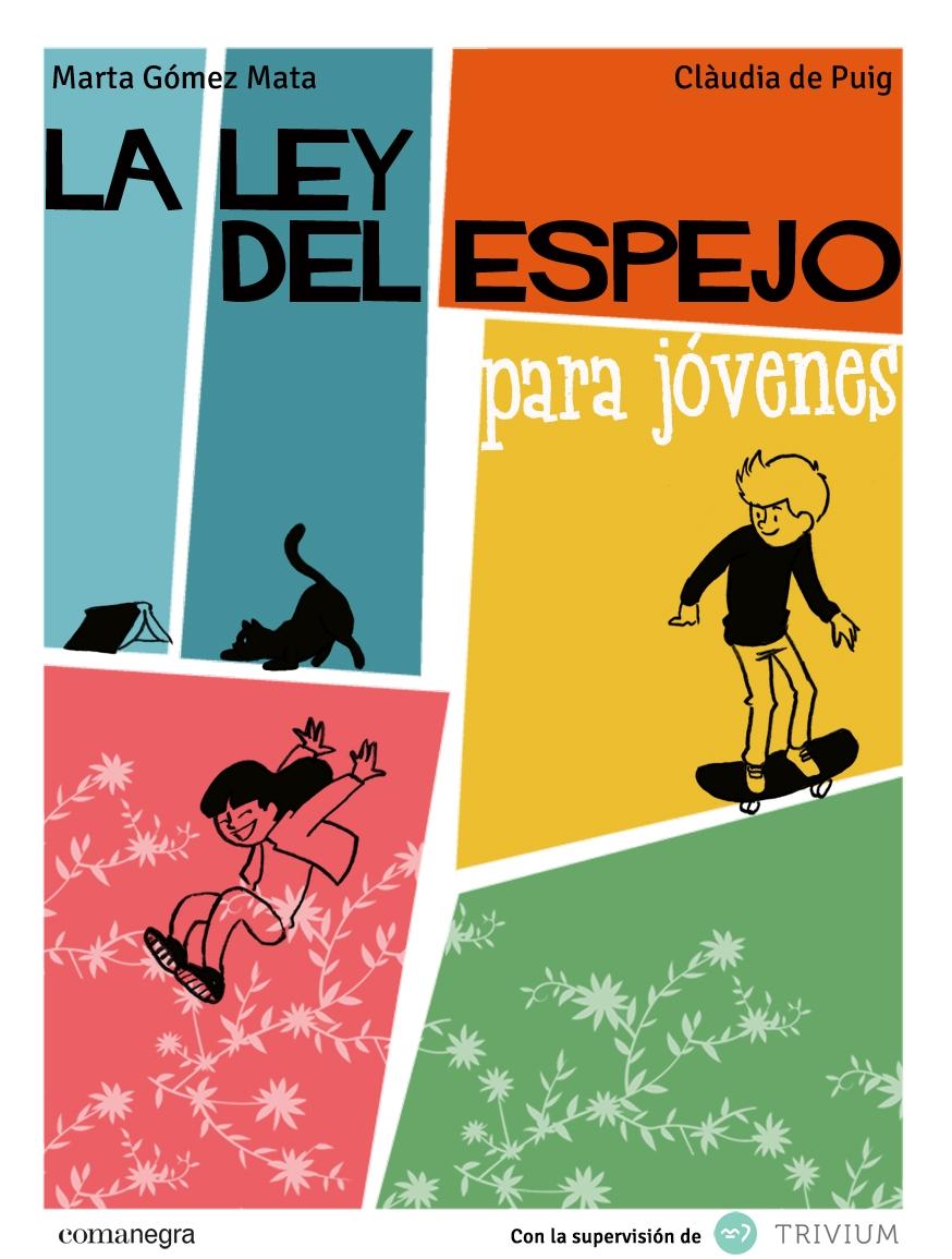 La ley del espejo para jóvenes. La ley del espejo para jóvenes.