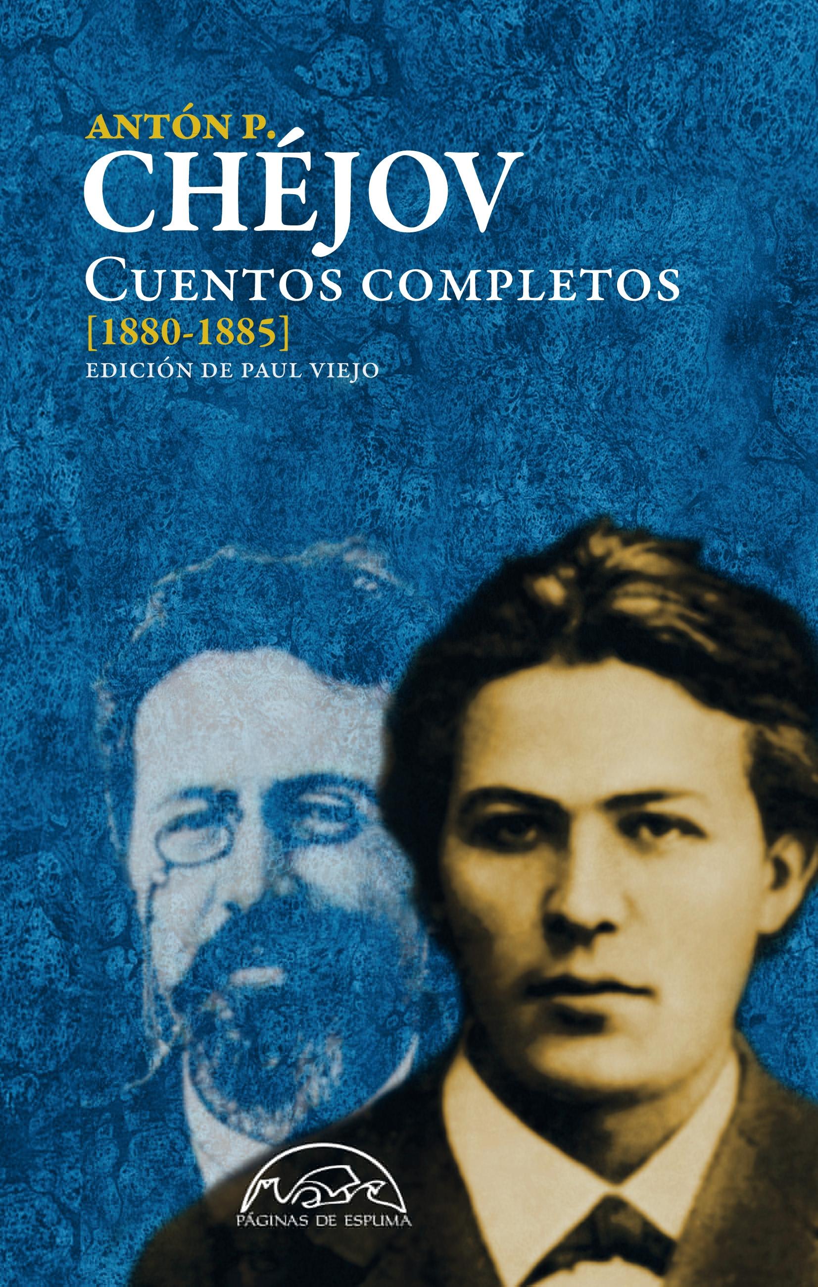 Cuentos Completos vol I Chejov Vol.I "1880-1885 Edición de Paul Viejo". 