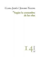 Según la Costumbre de las Olas. Según la Costumbre de las Olas.