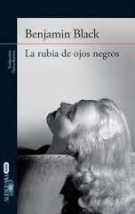 La rubia de ojos negros