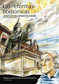 Reformas Borbónicas, Las "Nueva Historia Mínima de México"