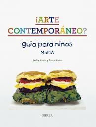 ¡Arte Contemporáneo? "Guía para Niños Moma". ¡Arte Contemporáneo? "Guía para Niños Moma".