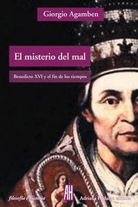 El Misterio del Mal "Benedicto XVI y el Fin de los Tiempos". 
