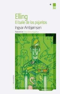 Elling "El Baile de los Pajaritos"