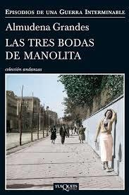 Las tres bodas de Manolita "Episodios de una guerra interminable 3". 