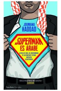 Superman es árabe "Acerca de Dios, del matrimonio, del macho y de otros invento". 