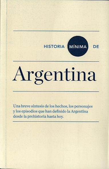 Historia Mínima de Argentina. 