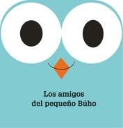 Los Amigos del Pequeño Buho - Libro Tela