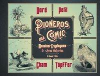 LOS PIONEROS DEL CÓMIC. "Mosieur Cryptogame y otras historias"