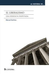 El Liberalismo "Una Herencia Disputada"