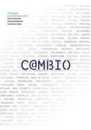 Cambio "19 Ensayos Fundamentales sobre como Internet Esta Cambiando nuestras Vid". Cambio "19 Ensayos Fundamentales sobre como Internet Esta Cambiando nuestras Vid".